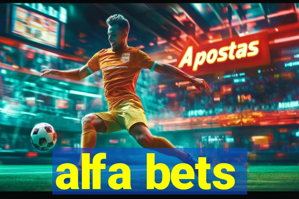 alfa bets